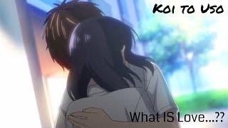 What IS Love...?? | Koi to Uso