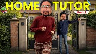 Home Tutor ( Part - 8 ) | Zamaanaa