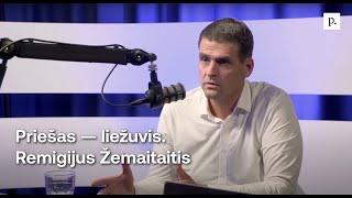 Priešas — liežuvis. Remigijus Žemaitaitis