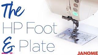 When & How To Use The HP Foot & Plate