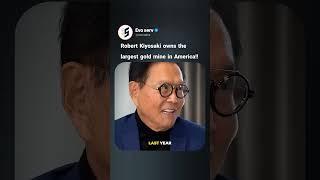 Billionaire Robert Kiyosaki owns the largest gold mine in America #robertkiyosaki #motivation #fyp