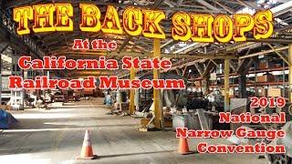 The Back Shop at the California State Railroad Museum - 2019 Narrow Gauge Convention