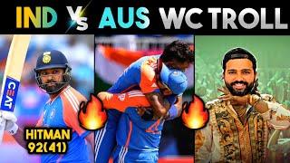 IND VS AUS T20WC TROLLS  | T20WC 2024 | ROHIT SHARMA BUMRAH KOHLI HEAD HARDIK | CRICKET TROLLS