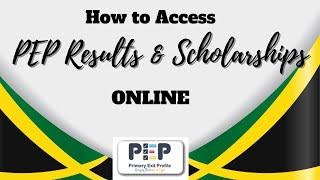 How to Access PEP Results & Scholarships || JAMAICAN PARENTS