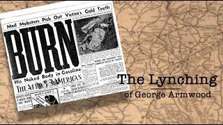 BURN: The Lynching of George Armwood