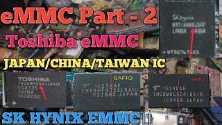 EMMC PART-2।। EMMC DETAILS।। TOSHIBA EMMC।। SK HYNIX EMMC।।