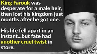 Forget King Henry VIII—King Farouk of Egypt Was Worse