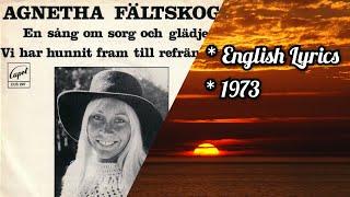 Agnetha Fältskog: A Song Of Sorrow And Joy (English Lyrics) En Sång Om Sorg Och Glädje