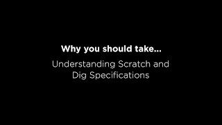 Understanding Scratch and Dig Specifications with David Aikens