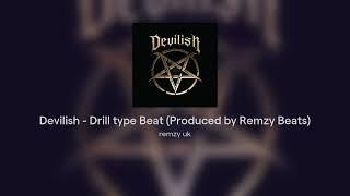 Devilish - Drill type Beat (Produced by Remzy Beats)