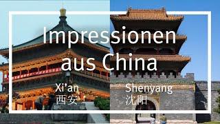 Impressionen aus China: Xi'an und Shenyang