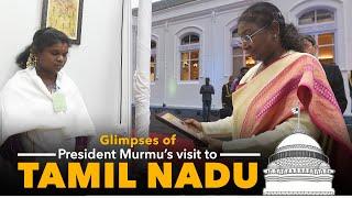 Glimpses of President Droupadi Murmu's visit to Tamil Nadu