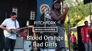 Blood Orange - "Bad Girls" - Pitchfork Media 2013