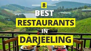 Best Places to Eat in Darjeeling | Best Restaurants in Darjeeling | Darjeeling Tour Guide