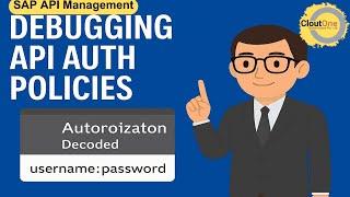 Debugging APIM Basic Authentication in SAP BTP | API Policy Troubleshooting