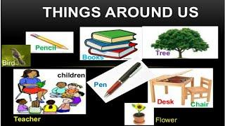 Things Around Us || Full Chapter || Science || Class- 3