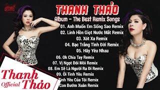 Album Dance Remix 2015 - The Best Remix Songs || Thanh Thảo