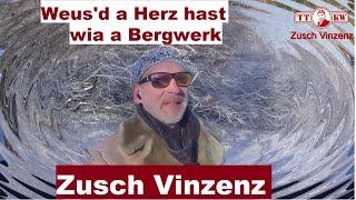 Weus'd a Herz hast wia a Bergwerk - Zusch Vinzenz (Offizielles Video) im Stil von Rainhard Fendrich