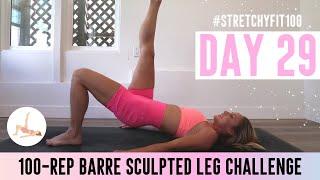 GET SCULPTED LEGS & THIGHS IN 30 DAYS CHALLENGE! Day 29: 100 Tendu Bridge!  #StretchyFit100