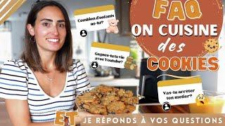 FAQ + RECETTES COOKIES AU AIRFRYER   JE RÉPONDS À VOS QUESTIONS: Organisation / Travail/ Enfants?