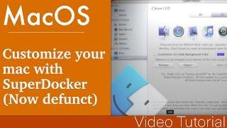 How to customize your mac with SuperDocker