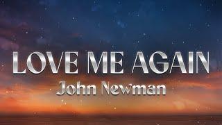 John Newman - Love Me Again (Lyrics)