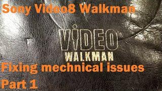 Sony video8 GV-8E VCR part 1 - fixing mechanical issues