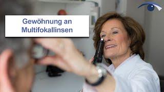 Ist eine Gewöhnung an Multifokallinsen möglich?