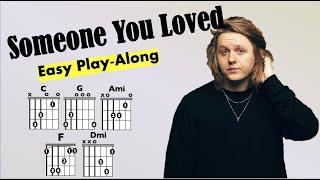 Someone You Loved (Lewis Capaldi) EASY Guitar Play-Along