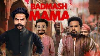 Badmash Mama  | Zamaanaa