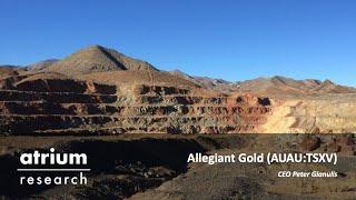 Allegiant Gold (AUAU:TSXV) - Management Interview: CEO Peter Gianulis