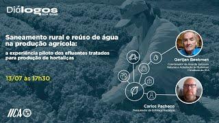 Diálogos IICA Brasil - Saneamento Rural e Reúso de Água na Produção Agrícola