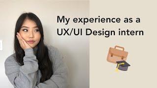 My experience as a UX/UI Design intern