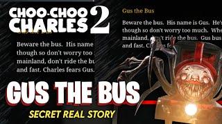 Gus The Bus Explained :- Gus The Bus Choo Choo Charles Secret Easter Egg