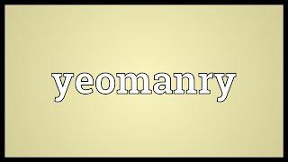 Yeomanry Meaning