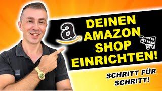 Amazon Seller Central Account erstellen! Schritt für Schritt zum Shop!