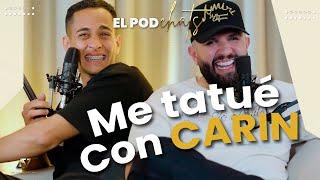 El Podchats | Me tatué con CARIN  | Carin León  | Ep 2