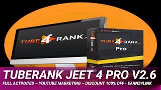 TubeRank Jeet 4 Pro v2.6 Full Activated – Youtube Marketing – Discount 100% OFF - earnz4link