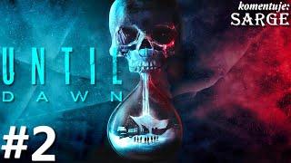 Zagrajmy w Until Dawn Remake PL odc. 2 - Zazdrość