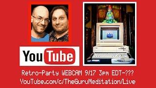 LIVE WEBCAM 9/17/16 - Guru Meditation Retro Party