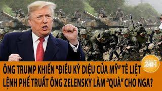 Thời sự quốc tế: Ông Trump khiến ‘điều kỳ diệu của Mỹ’ tê liệt; lệnh phế truất ông Zelensky?