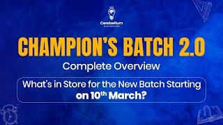 Champion’s Batch 2.0: Complete Overview – What’s in Store for the New Batch Starting on 10th March?