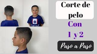 Corte De Pelo Con 1 y 2 [Paso a Paso]