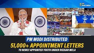 PM Modi distributes 51,000+ appointment letters to newly appointed youth under Rozgar Mela