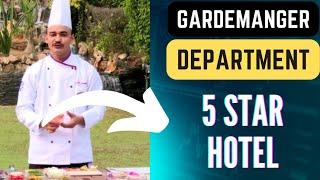 GardeManger Department  At Hotel | GardeManger Chef job |  GardeManger Dishes | Continental Chef