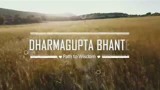 Dharmagupta Bhante Promo