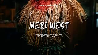 Tarvin Toune - Meri West (Flower Blo Talasea) [Audio]