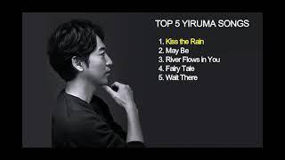 YIRUMA TOP 5 SONG