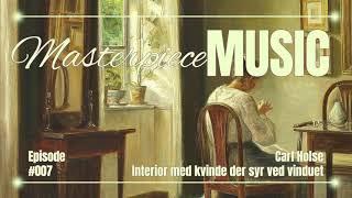 Carl Holse I Interior med kvinde der syr ved vinduet I Masterpiece Music