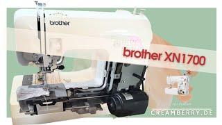 Brother XN1700 ERKLÄRVIDEO  